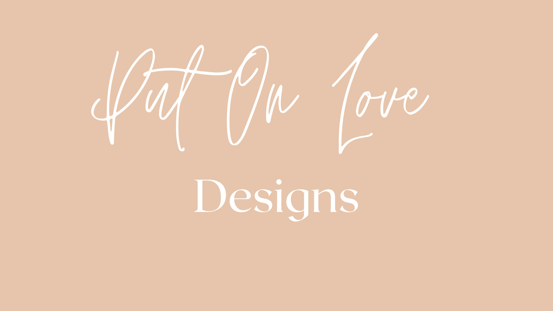 Light tan background with put on love designs